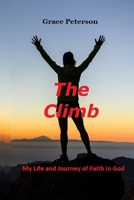 The Climb: My Life and Journey of Faith in God B086Y5MLXY Book Cover