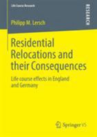 Residential Relocations and Their Consequences: Life Course Effects in England and Germany 3658042567 Book Cover