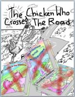 The Chicken Who Crossed the Road 0648246558 Book Cover