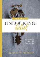 Unlocking Belief: The Journal 0692818812 Book Cover