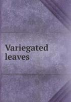Variegated Leaves 5518900023 Book Cover