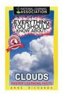 Everything You Should Know About Clouds 1984901486 Book Cover