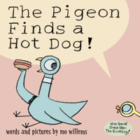 The Pigeon Finds a Hot Dog! 0439800129 Book Cover