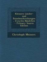 Kleinere L�nder- Und Reisebeschreibungen, Zweytes B�ndchen 0274926733 Book Cover