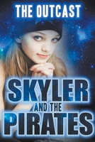 Skyler and the Pirates B0C2T6CKTH Book Cover