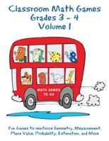 Classroom Math Games Grades 3 - 4 Volume 1 1435701518 Book Cover