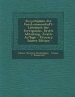 Encyclopädie der Forstwissenschaft: Lehrbuch der Forstpolizei, Dritte Abteilung, Zweite Auflage 027498461X Book Cover
