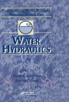 Water Hydraulics: Fundamentals for the Water and Wastewater Maintenance Operator 1566769779 Book Cover