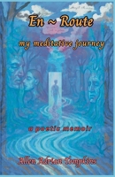En Route My Meditative Journey B0FDFWJKN5 Book Cover