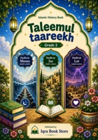 Islamic History Book Taleemul taareekh - Grade 3: Hadhrat Moosa (alayhis salaam) Hadhrat Isa (alayhis salaam) Hadhrat Lut (alayhis salaam) 4368963377 Book Cover