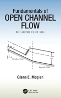 Fundamentals of Open Channel Flow 1466580062 Book Cover