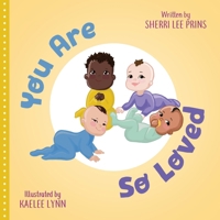 You Are So Loved 1646456955 Book Cover