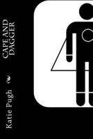Cape and Dagger 1480127566 Book Cover