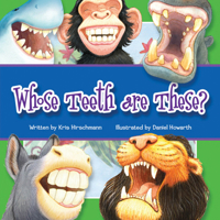 Whose Teeth Are These? 1607457164 Book Cover