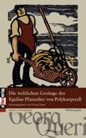 Die Weltlichen Ges Nge Des Egidius Pfanzelter Von Polykarpszell 3869060298 Book Cover