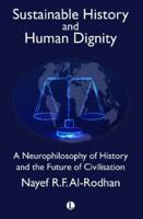 Sustainable History and the Dignity of Man: A Philosophy of History and Civilisational Triumph 0718895711 Book Cover