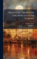 Political Trends in the New Eastern Europe 1025107284 Book Cover