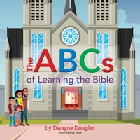 The ABCs of Learning the Bible 1733314032 Book Cover
