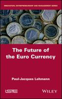 The Future of the Euro Currency 1786303132 Book Cover