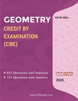 GEOMETRY CREDIT BY EXAMINATION (CBE): GEOMETRY CREDIT BY EXAM (CBE) FOR B08RX3CM5L Book Cover