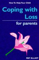 Coping With Loss for Parents 1853404535 Book Cover