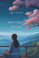 Mon Carnet de Lune Printemps (French Edition) 2959181468 Book Cover