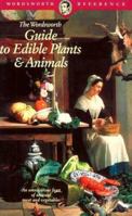 Guide To Edible Plants and Animals (Wordsworth Collection) 185326377X Book Cover