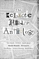 The Eclectic Reader Anthology 1522977481 Book Cover