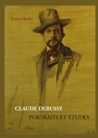 Claude Debussy - Portraits Et Etudes: 2. Auflage 3487312298 Book Cover