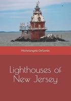 Lighthouses of New Jersey 1727178335 Book Cover