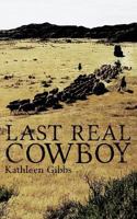 Last Real Cowboy 194031061X Book Cover