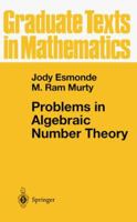Problems in Algebraic Number Theory (Graduate Texts in Mathematics) 0387986170 Book Cover