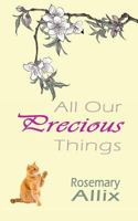 All Our Precious Things 1548782572 Book Cover