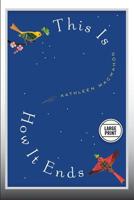 This is How it Ends 1455511315 Book Cover