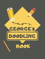 George's Doodle Book: Personalised George Doodle Book/ Sketchbook/ Art Book For Georges, Children, Teens, Adults and Creatives 100 Blank Pages For Full Creativity A4 1676845437 Book Cover