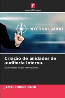 Criação de unidades de auditoria interna. (Portuguese Edition) 6206675238 Book Cover