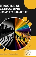 Structural Racism and How to Fight It 9360845191 Book Cover