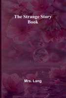 The Strange Story Book 9362991314 Book Cover