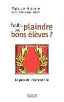 Faut-il plaindre les bons élèves 2012357768 Book Cover