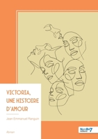Victoria, une histoire d'amour (French Edition) B0GCYNBZ3V Book Cover
