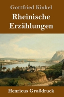 Rheinische Erzählungen (Großdruck) (German Edition) 384783911X Book Cover