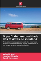 O perfil de personalidade dos taxistas de Zululand 6200961476 Book Cover