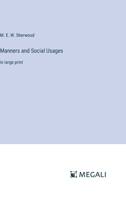 Manners and Social Usages: in large print 3387317093 Book Cover