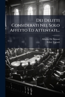 Dei Delitti Considerati Nel Solo Affetta Ed Attentati 1278834214 Book Cover