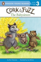 Cork and Fuzz: The Babysitters 0448480506 Book Cover