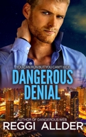 Dangerous Denial 1775128768 Book Cover
