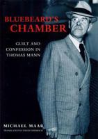 Bluebeard's Chamber: Guilt and Confession in Thomas Mann 1859845290 Book Cover