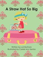 A Straw Hat So Big 0998997935 Book Cover