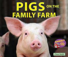 Pigs on the Family Farm 1464403597 Book Cover