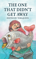 The One That Didn't Get Away 1846894018 Book Cover